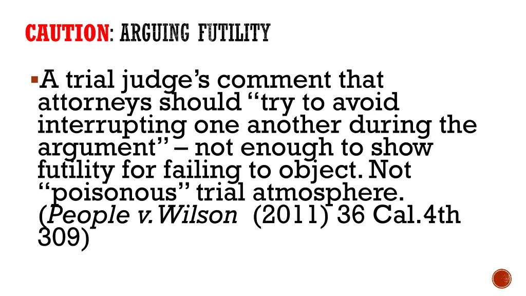 caution arguing futility 2