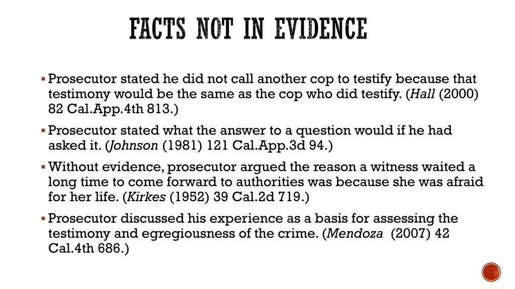 facts not in evidence 1