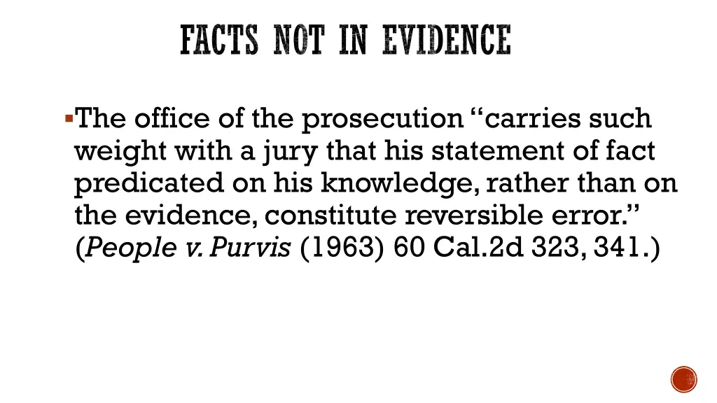 facts not in evidence