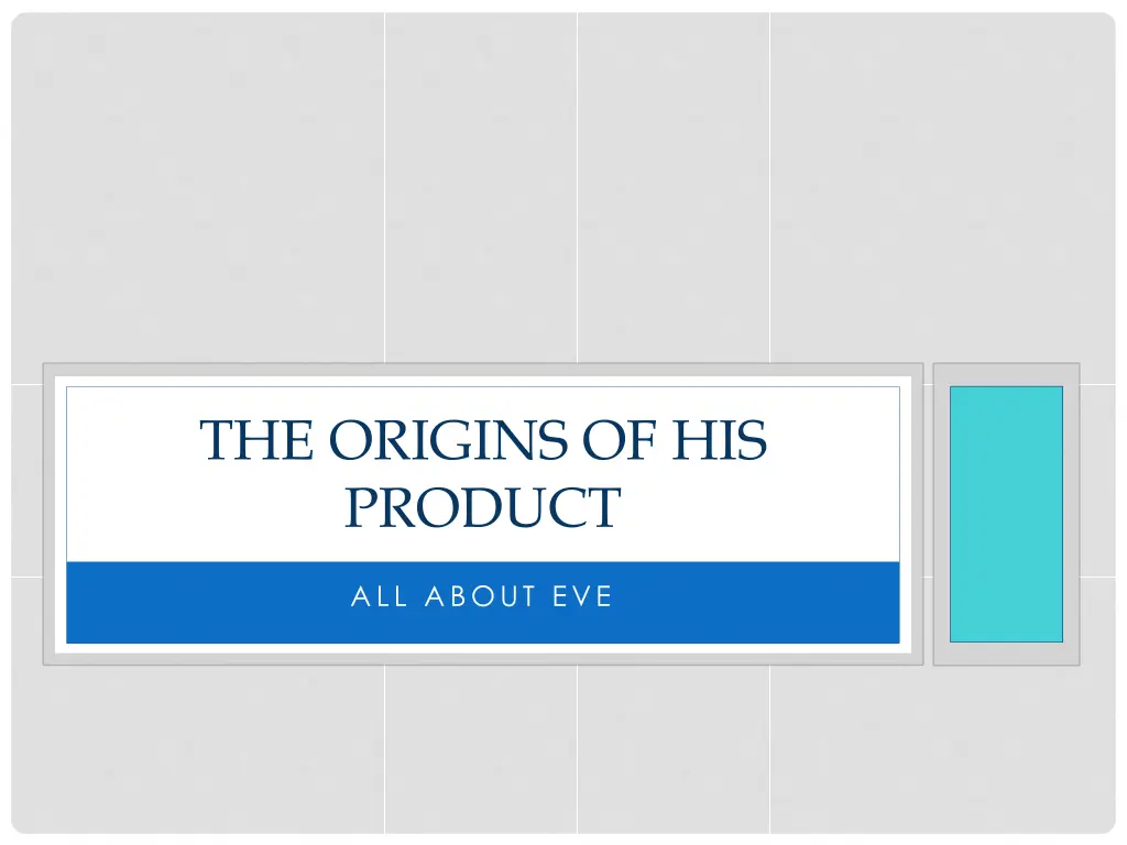 the origins of his product