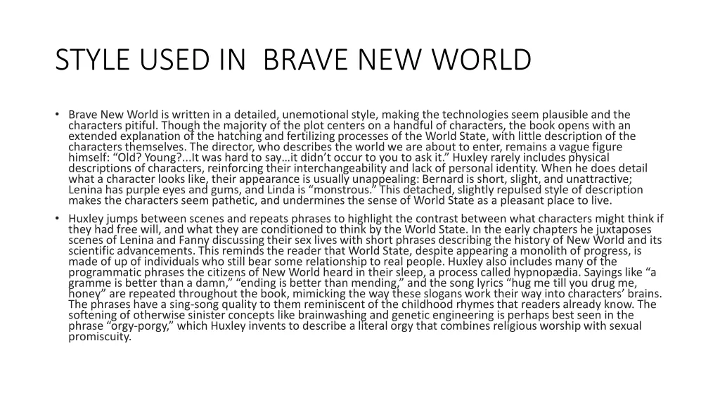 style used in brave new world