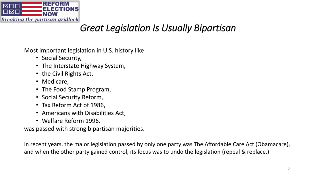 great legislation is usually bipartisan great