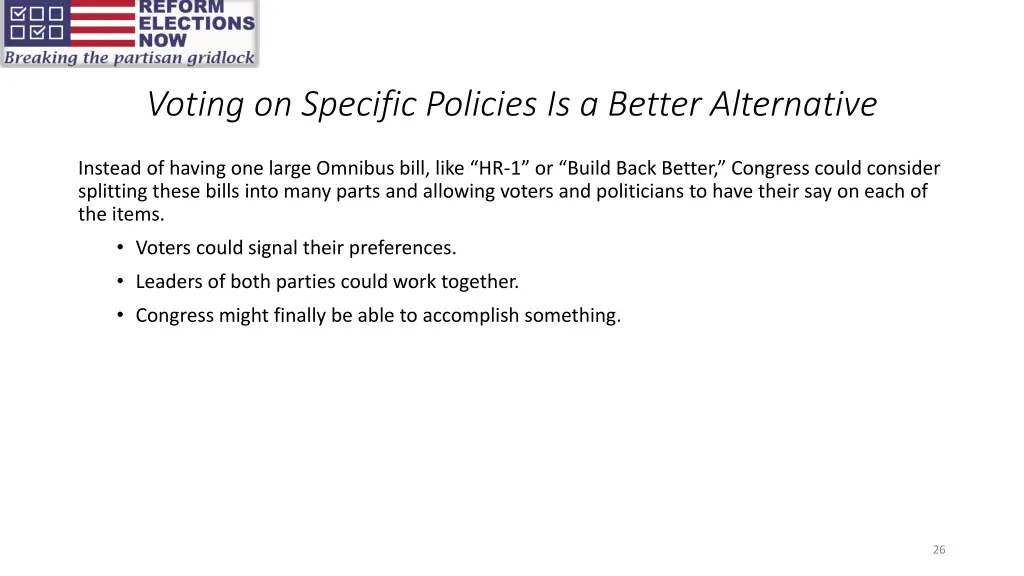 voting on specific policies is a better