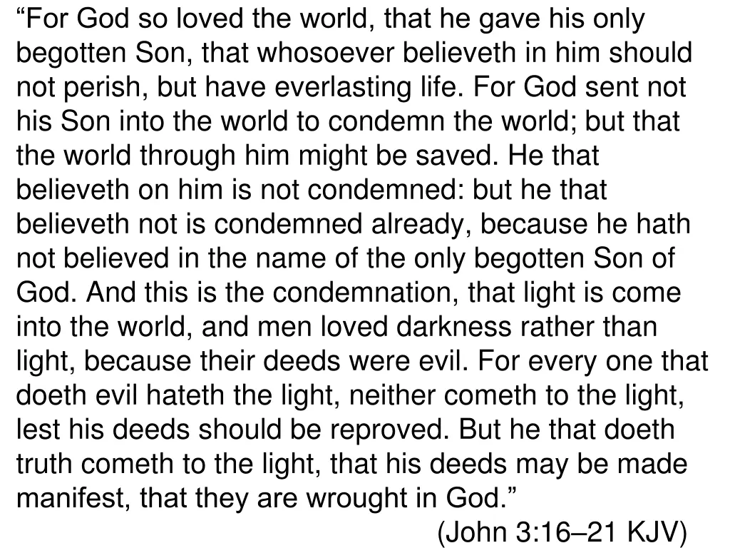 for god so loved the world that he gave his only