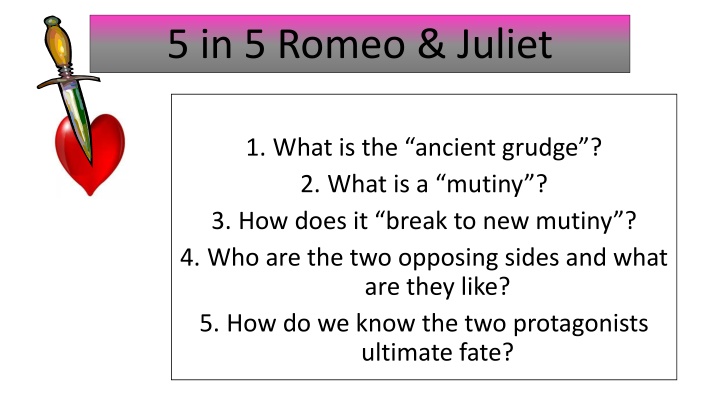 5 in 5 romeo juliet