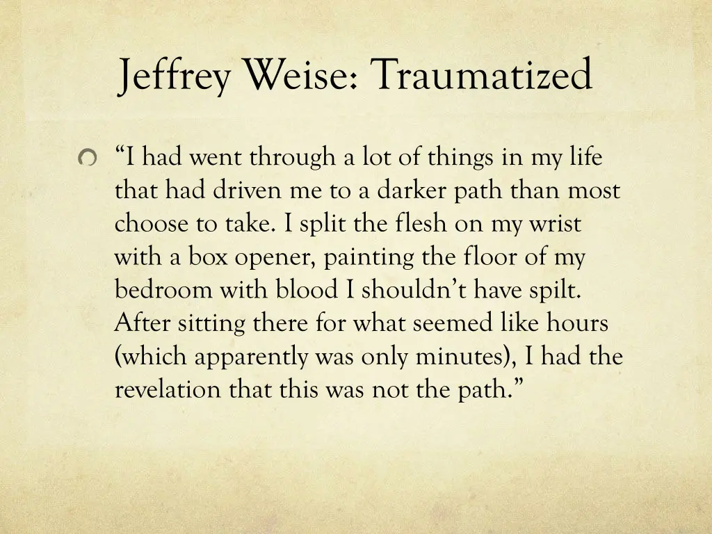 jeffrey weise traumatized 3