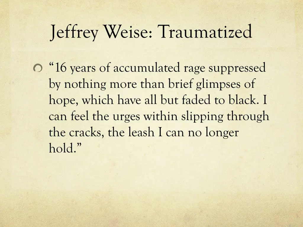 jeffrey weise traumatized 4