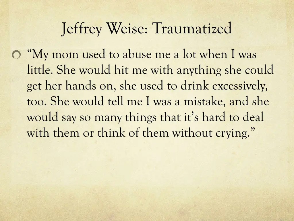 jeffrey weise traumatized