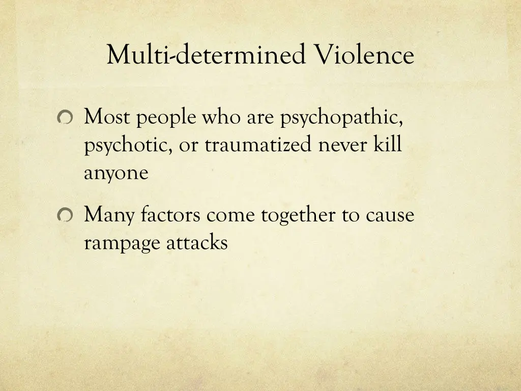 multi determined violence