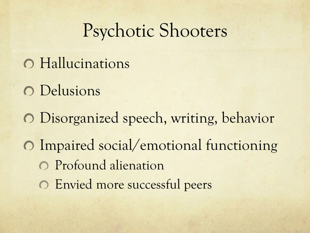 psychotic shooters