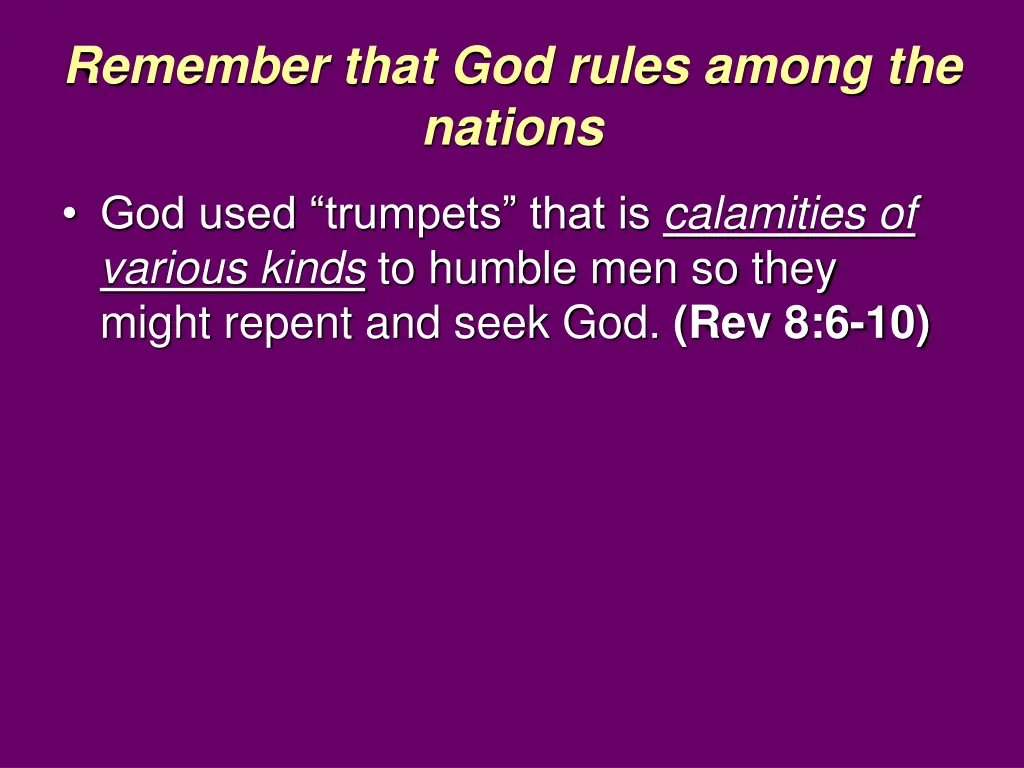 remember that god rules among the nations 6