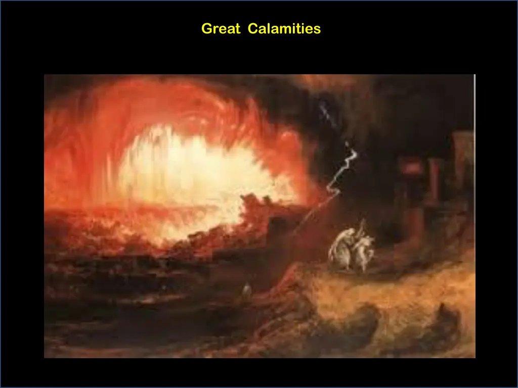 great calamities