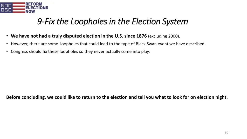 9 9 fix the loopholes in the election system