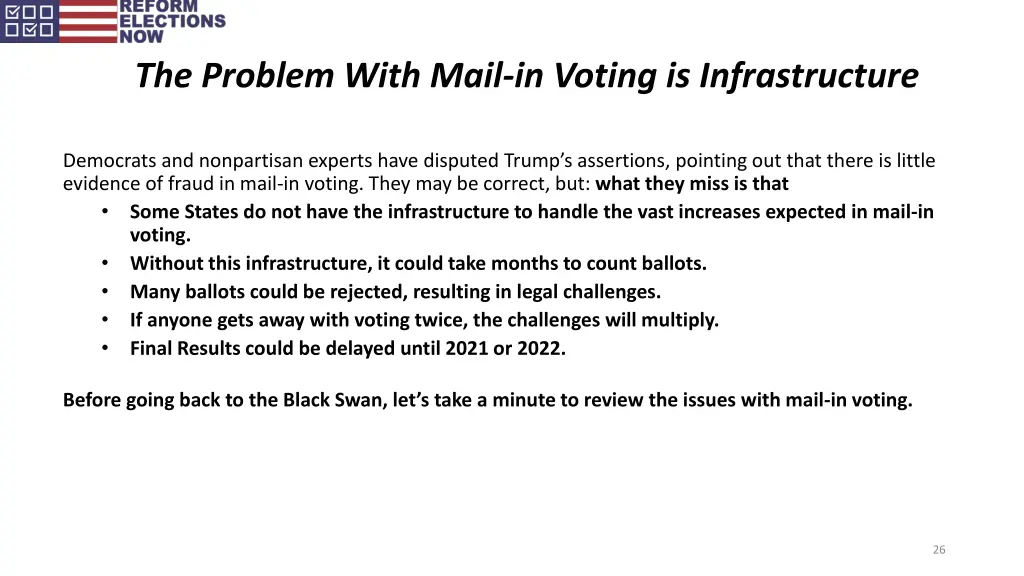 the problem with mail in voting is infrastructure