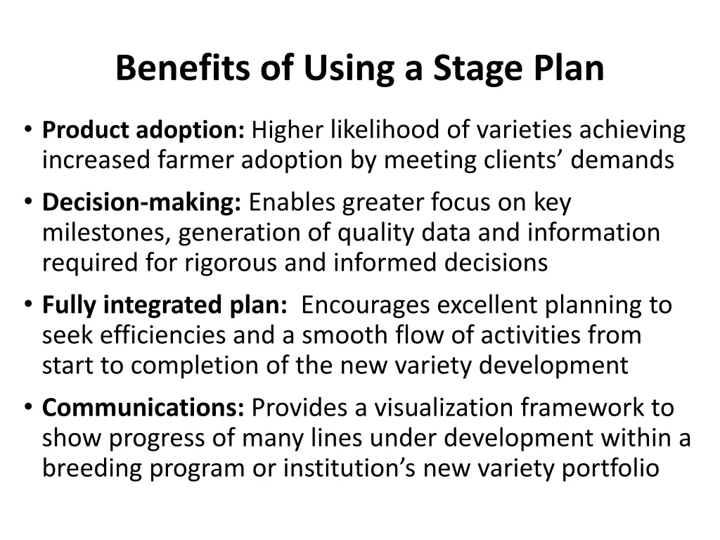 benefits of using a stage plan