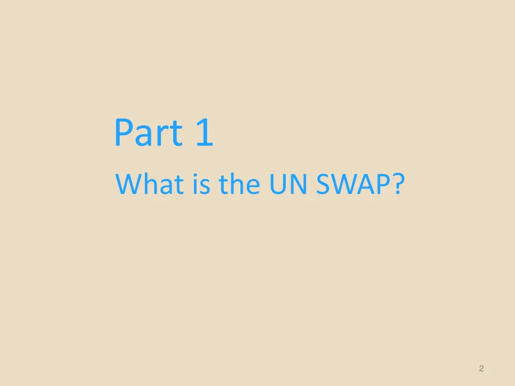 part 1 what is the un swap