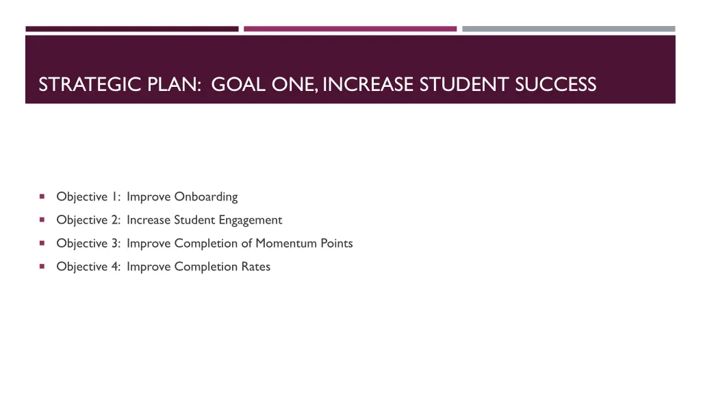 strategic plan goal one increase student success