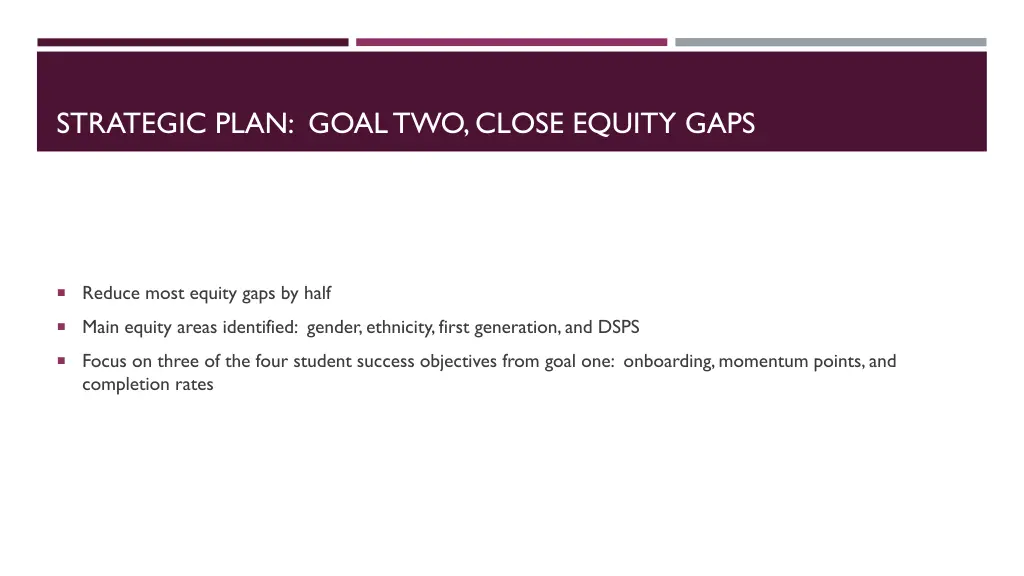 strategic plan goal two close equity gaps