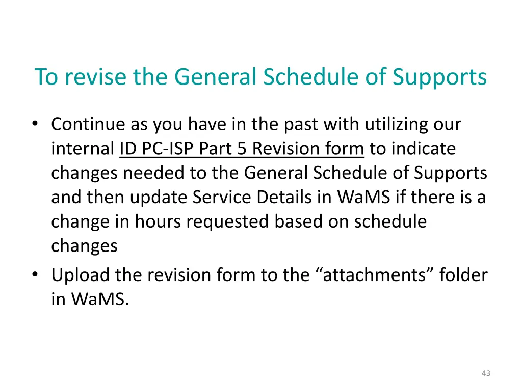 to revise the general schedule of supports