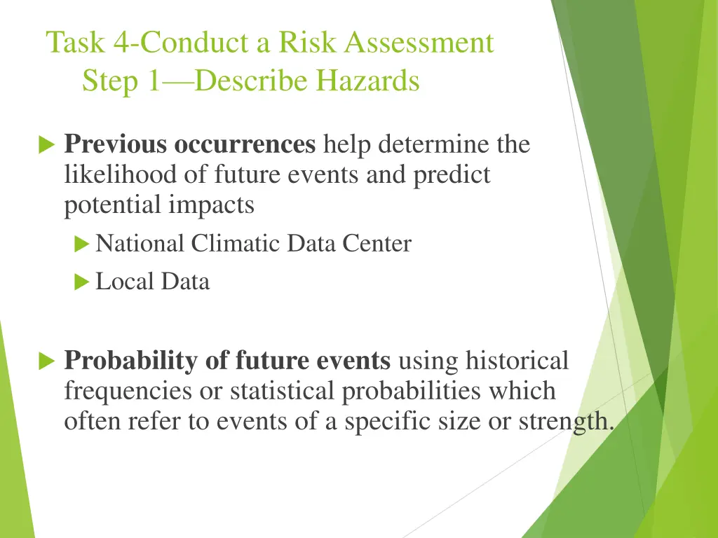 task 4 conduct a risk assessment step 1 describe 1