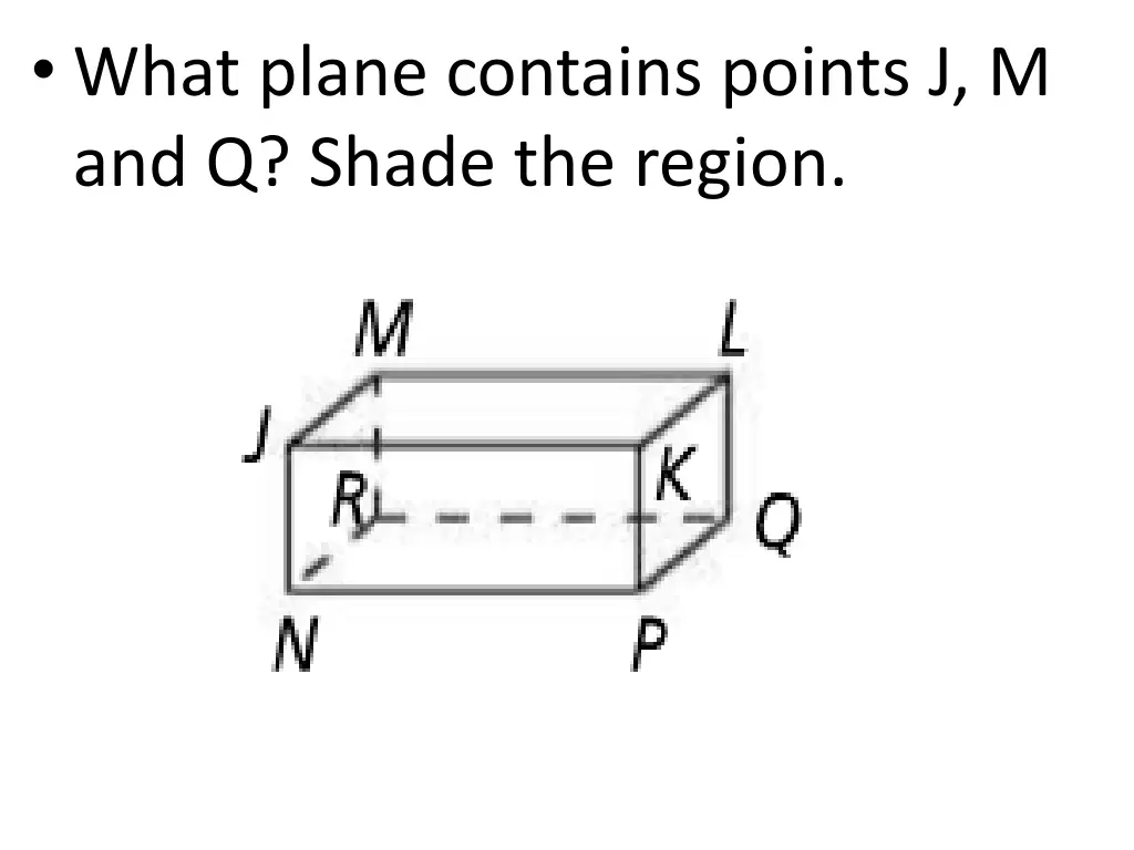 what plane contains points j m and q shade