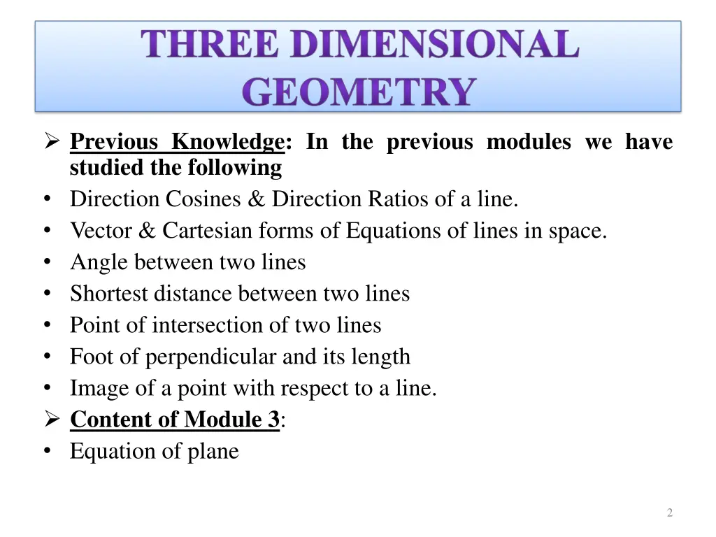 previous knowledge in the previous modules