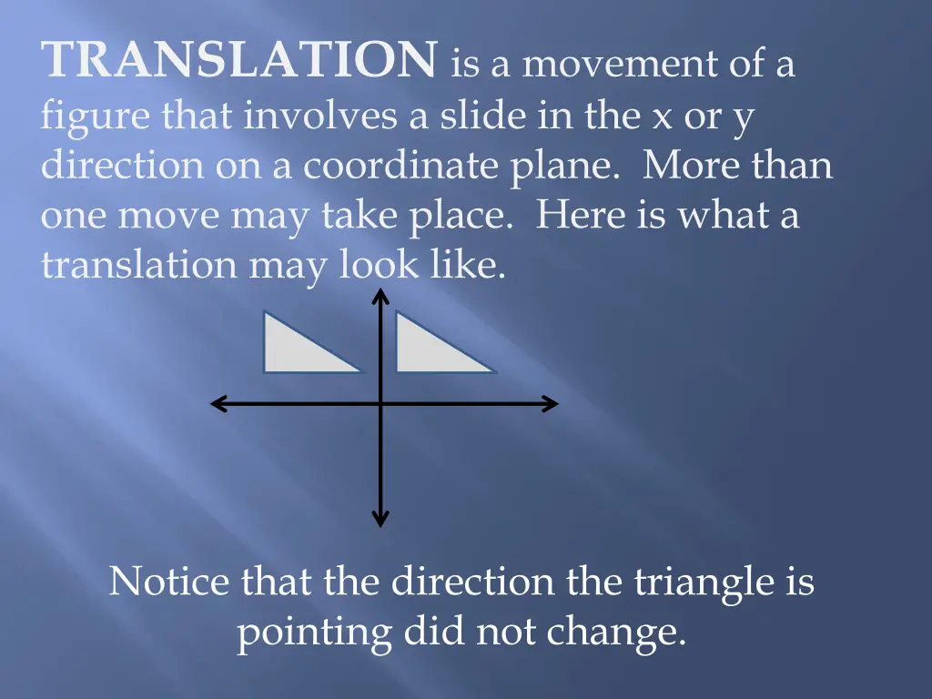 translation is a movement of a figure that