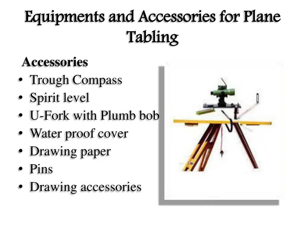 equipments and accessories for plane tabling 1