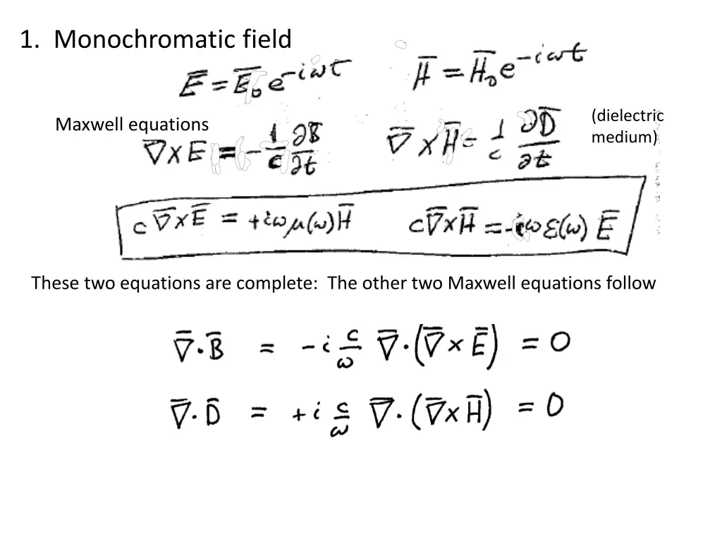 1 monochromatic field