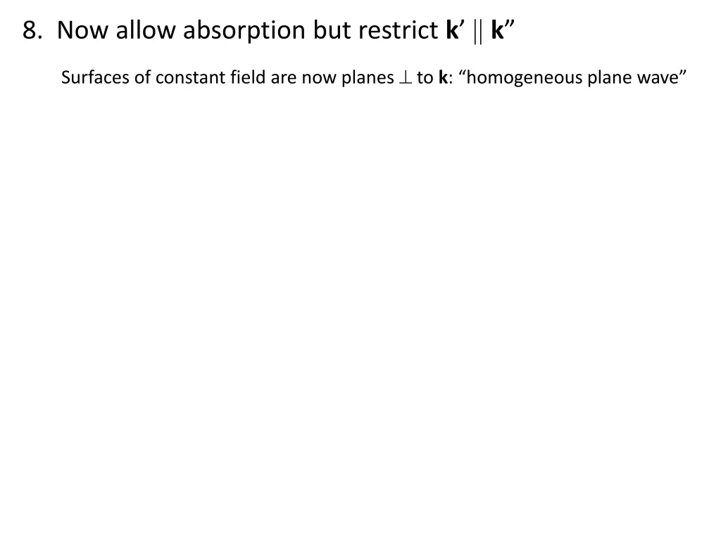 8 now allow absorption but restrict k k