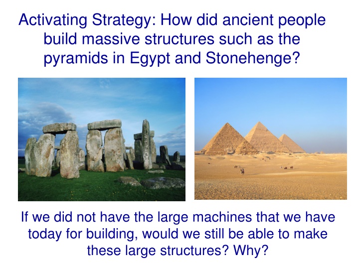 activating strategy how did ancient people build