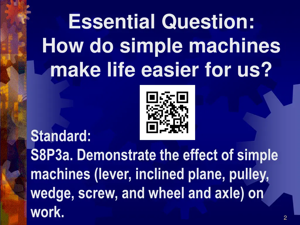 essential question how do simple machines make