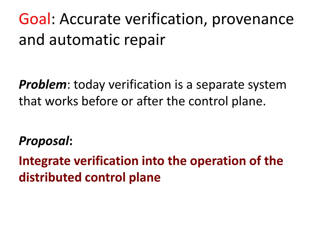 goal accurate verification provenance