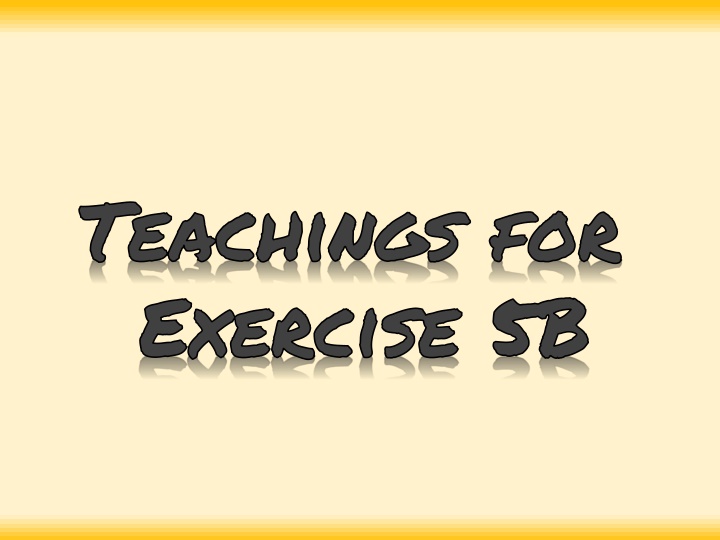 teachings for exercise 5b