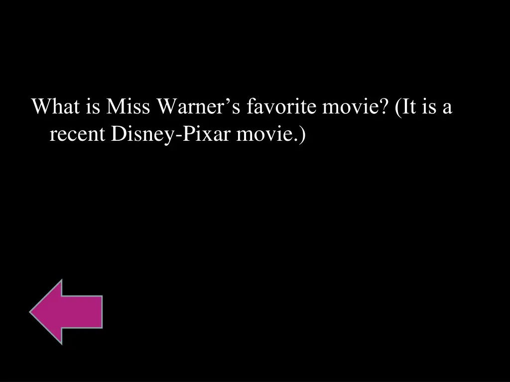 what is miss warner s favorite movie