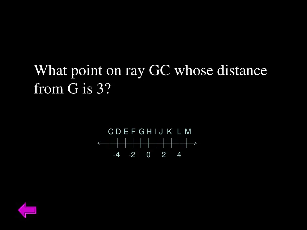 what point on ray gc whose distance from g is 3