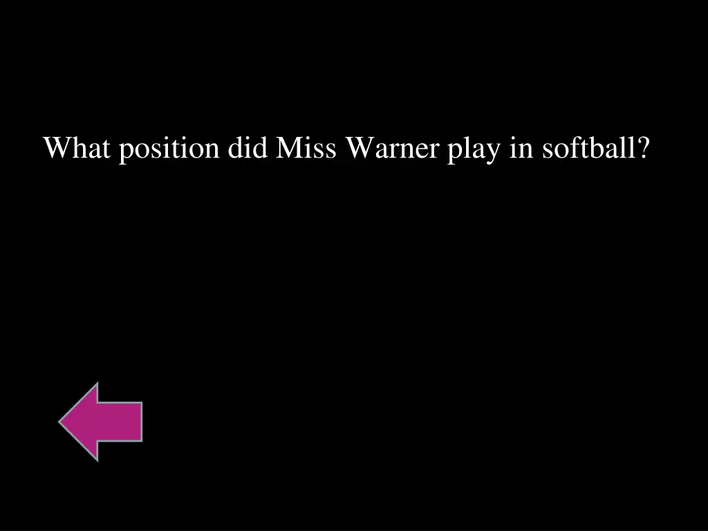 what position did miss warner play in softball