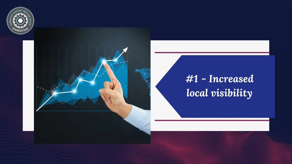 1 increased local visibility