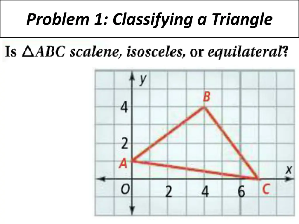 problem 1 classifying a triangle