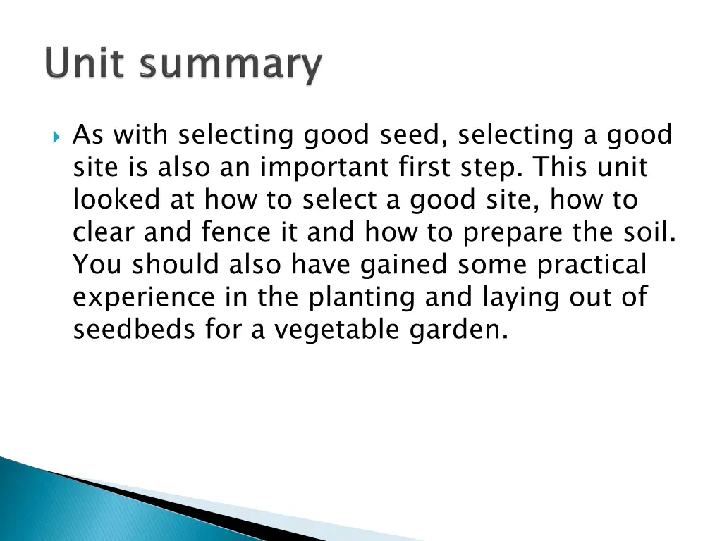 as with selecting good seed selecting a good site