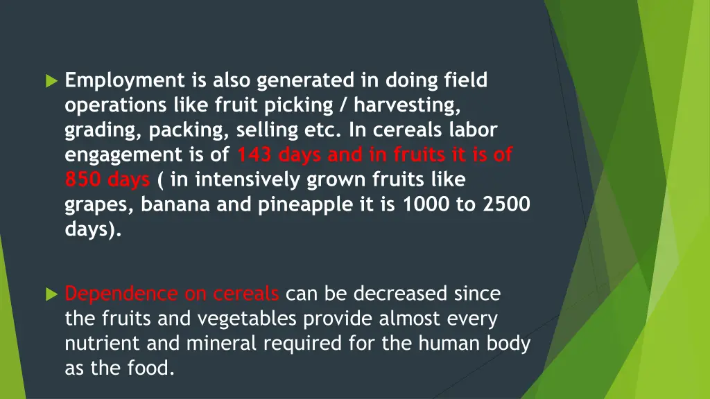 employment is also generated in doing field