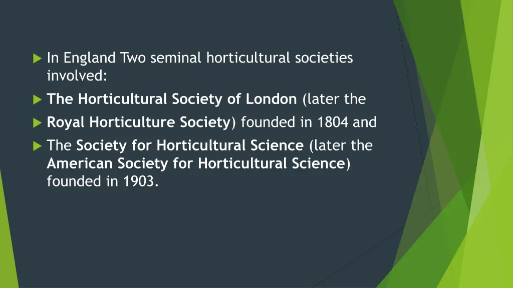 in england two seminal horticultural societies