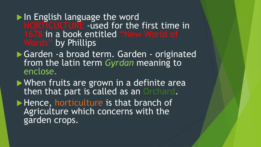 in english language the word horticulture used