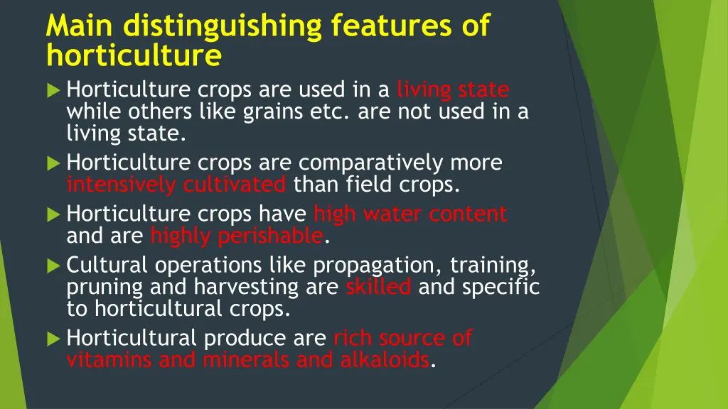 main distinguishing features of horticulture