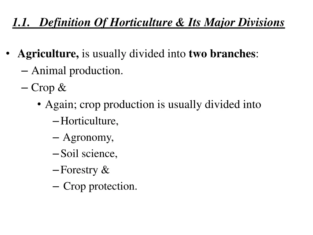 1 1 definition of horticulture its major divisions