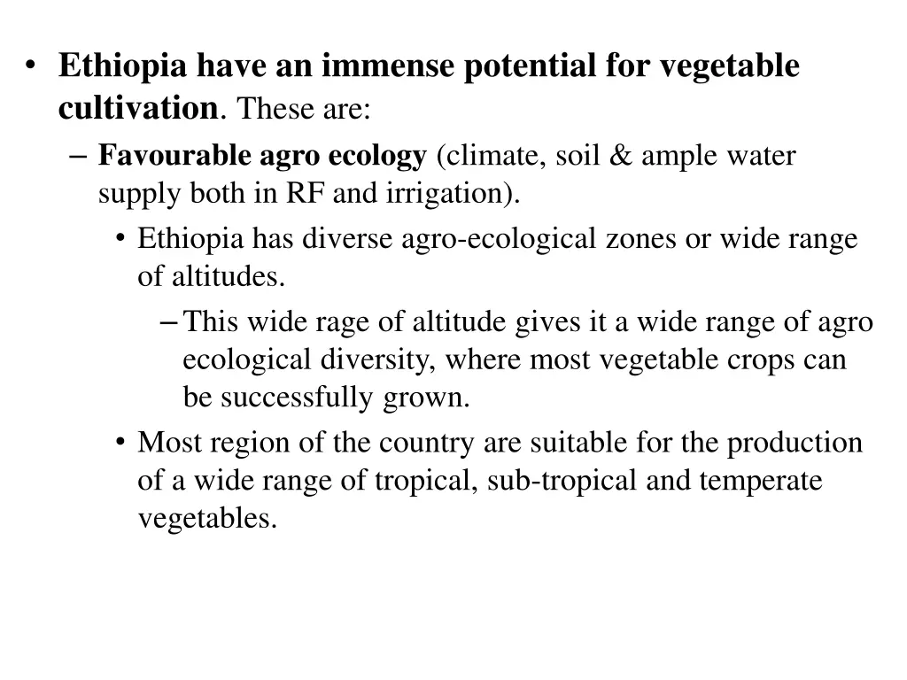 ethiopia have an immense potential for vegetable