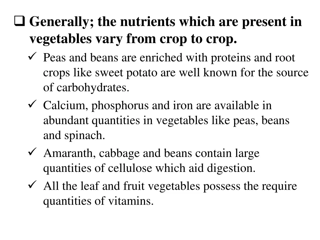 generally the nutrients which are present