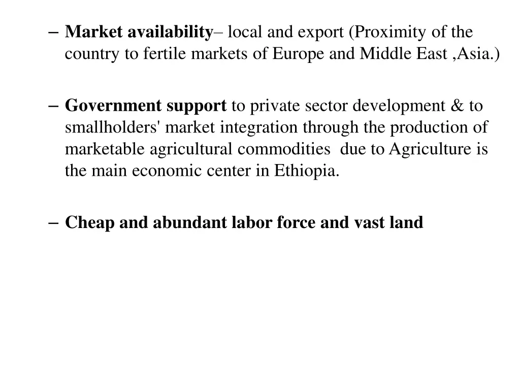 market availability local and export proximity