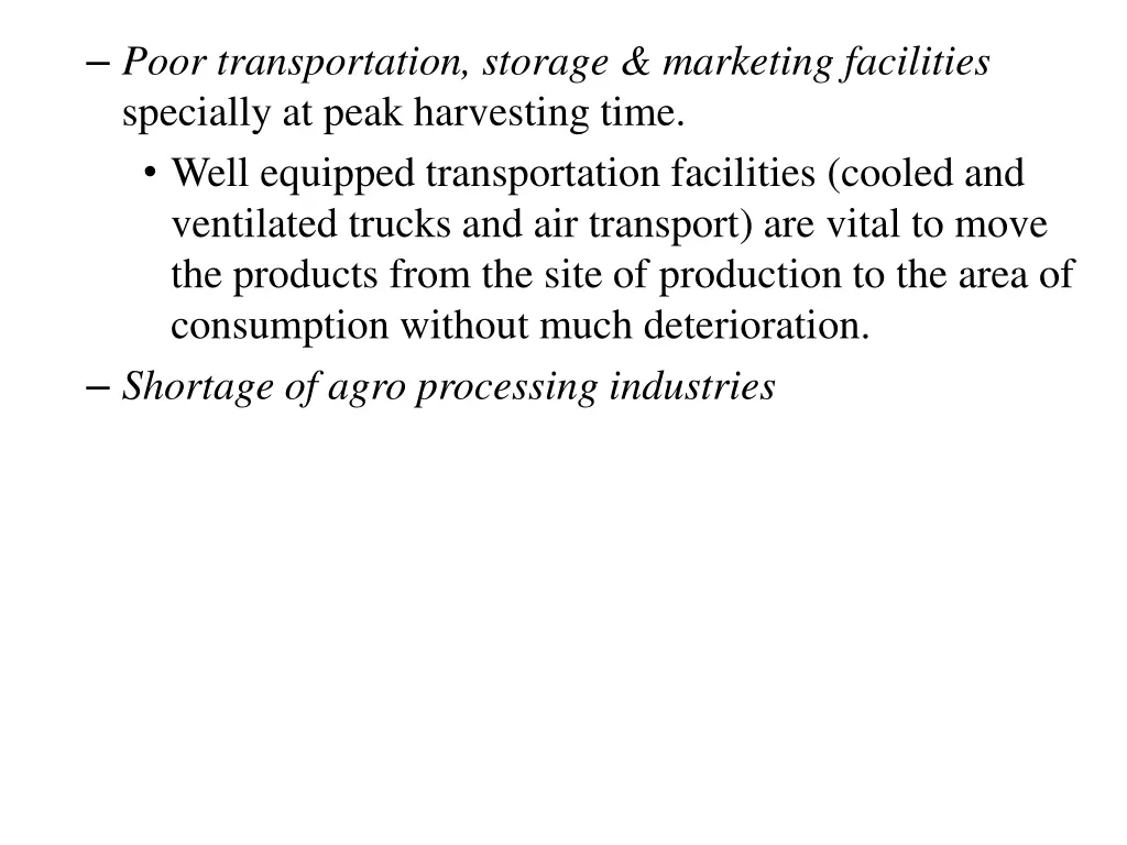 poor transportation storage marketing facilities