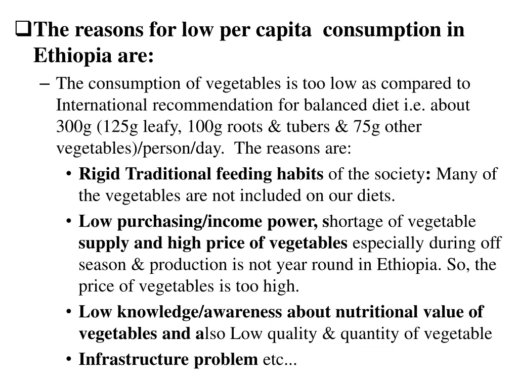 the reasons for low per capita consumption